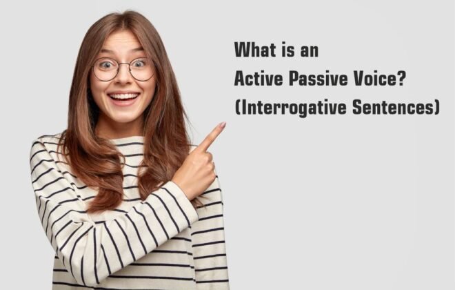 What is an Active Passive Voice? (Interrogative Sentences)