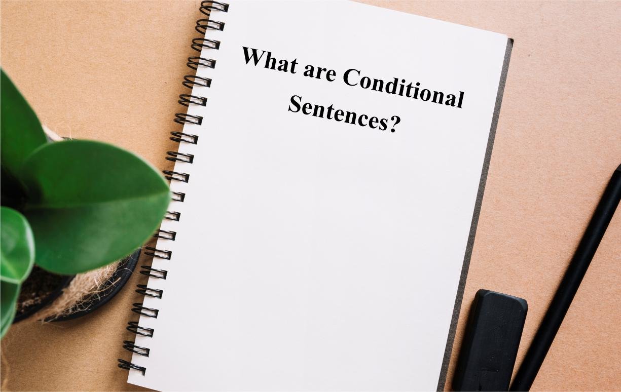 What are Conditional Sentences