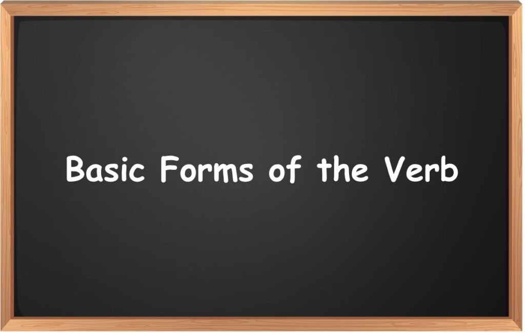 Basic Forms of the Verb