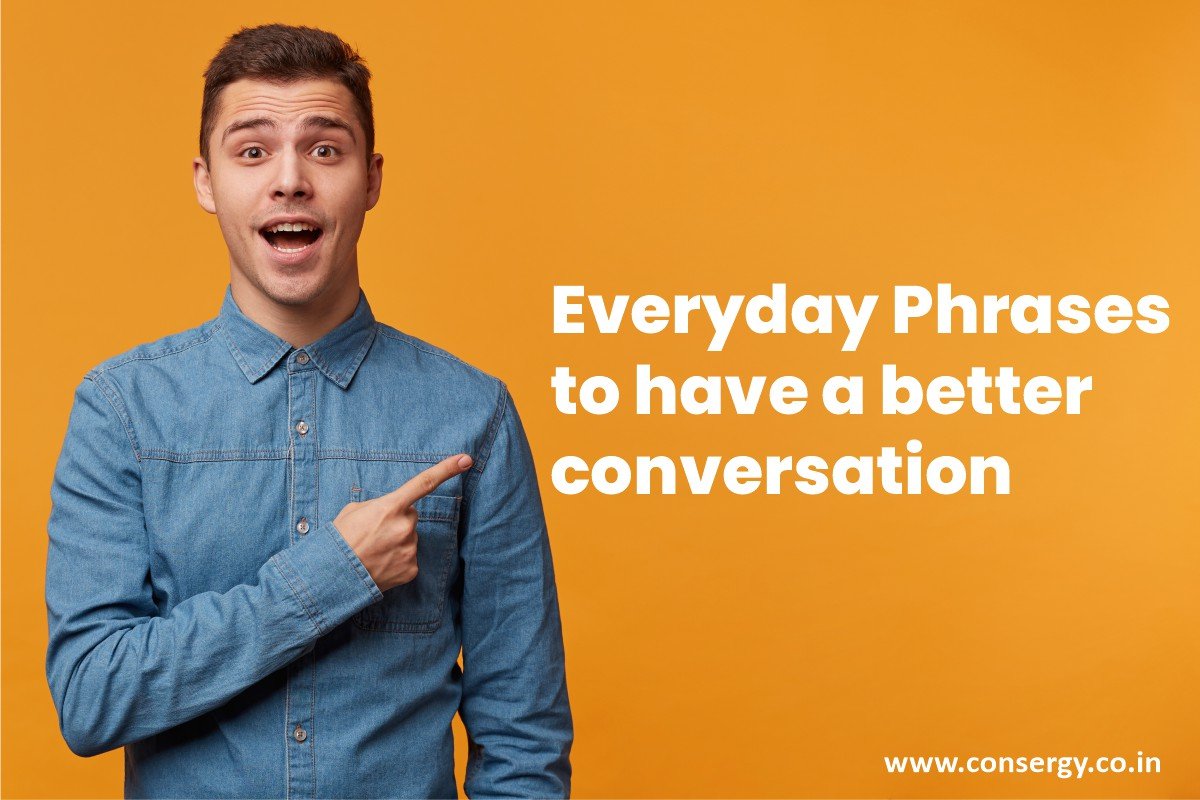 Everyday Phrases to have a better conversation tital